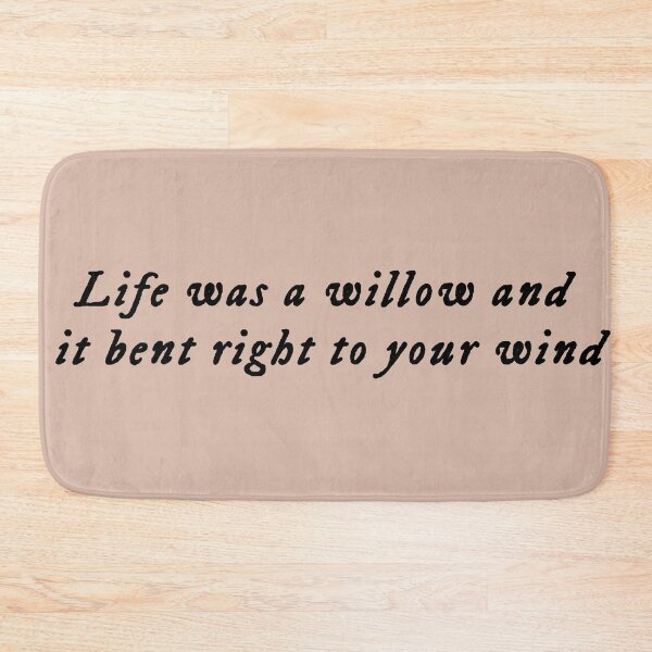 Item preview, Life was a willow and it bent right to your wind designed and sold by One Line Aesthetics ♡.