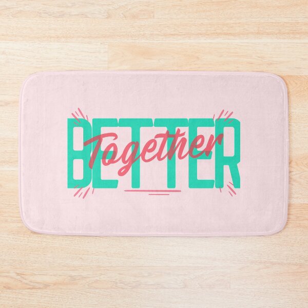 Item preview, BETTER TOGETHER designed and sold by AladdinMktgs.
