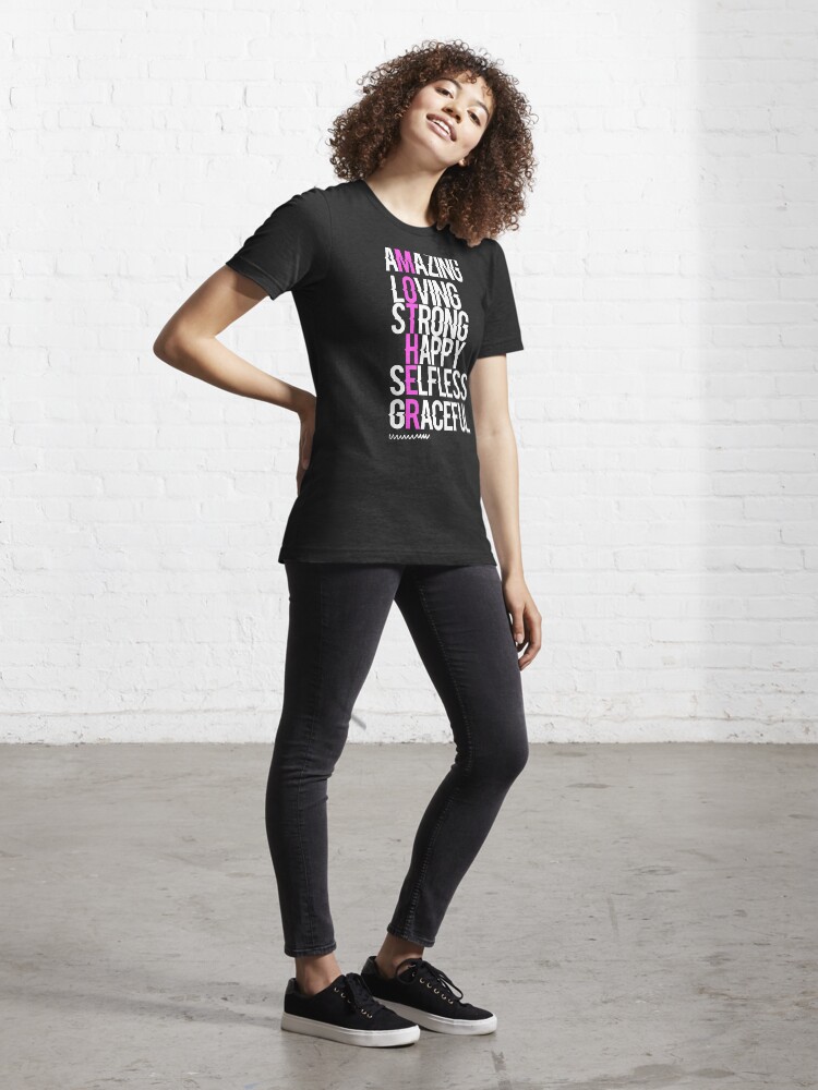 Alternate view of Amazing, Loving, Strong, Happy, Selfless, Graceful Essential T-Shirt