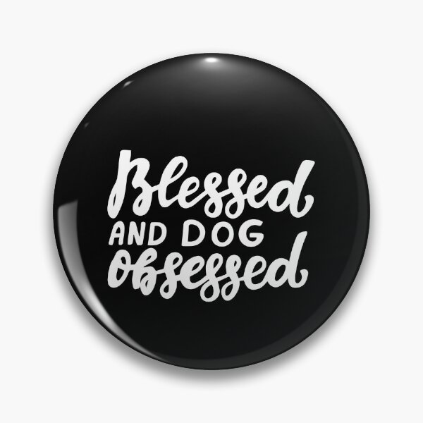 Item preview, blessed and dog obsessed : from fur mama to baby mama, dog lover designed and sold by charaf19.