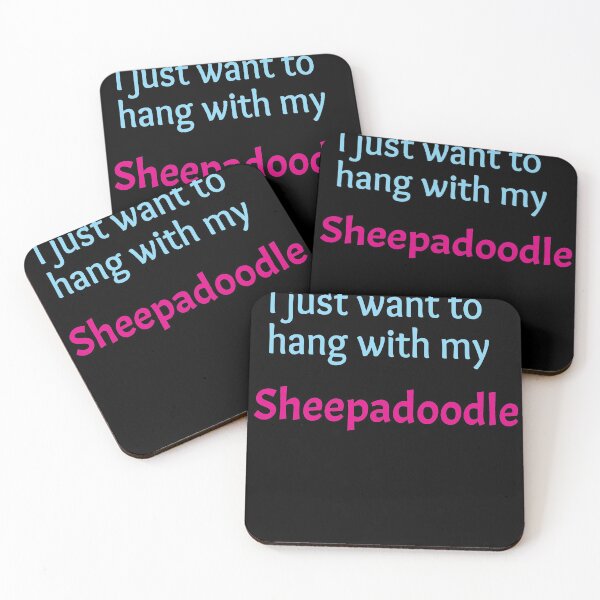 Item preview, Sheepadoodle, I just want to hang with my Sheepadoodle designed and sold by amrmab.