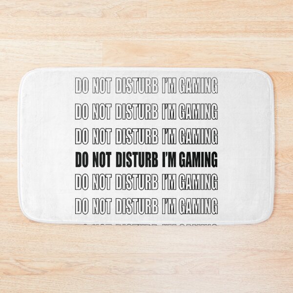 Item preview, DO NOT DISTURB I'M GAMING  designed and sold by ART-SOUF.