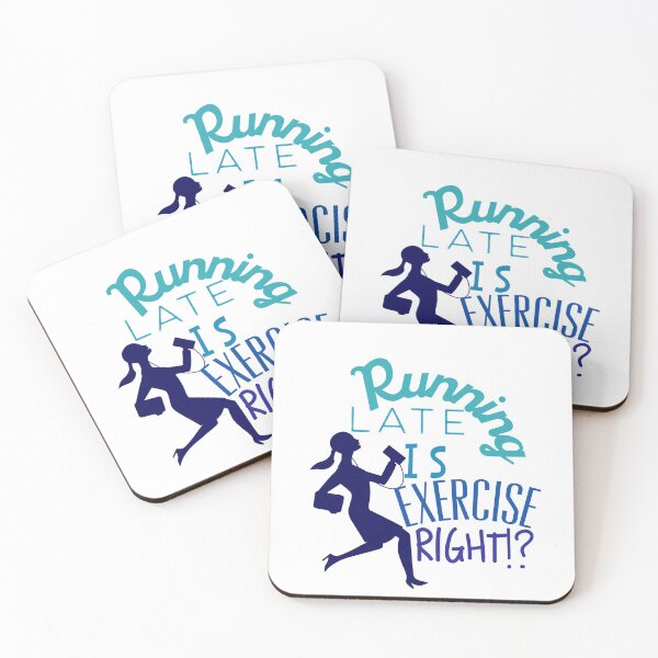 Item preview,  Running late is exercise right!? designed and sold by Lavannya.