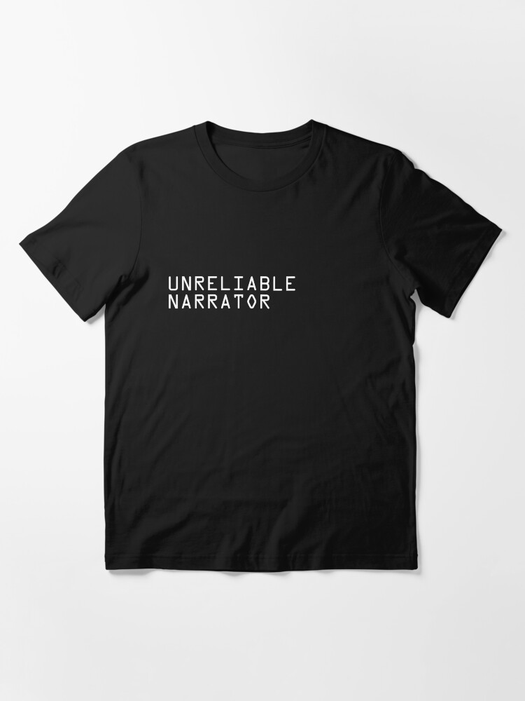 Alternate view of Unreliable Narrator Essential T-Shirt