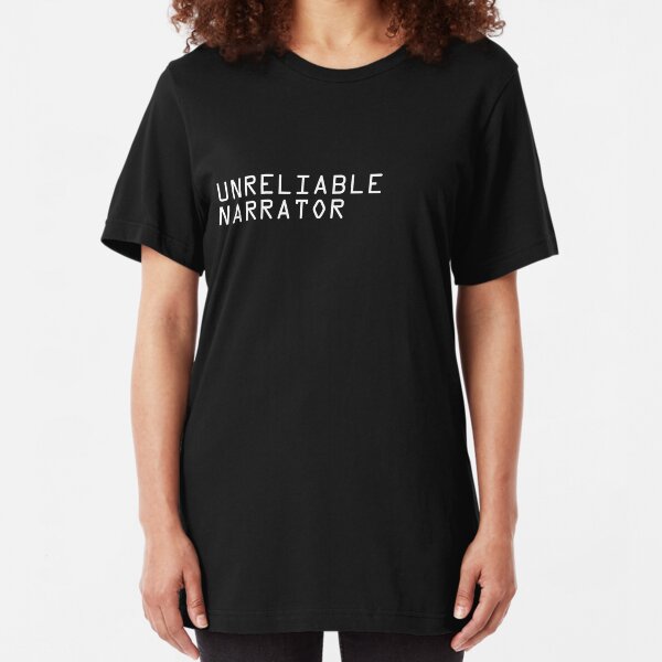Unreliable Narrator Slim Fit T-Shirt