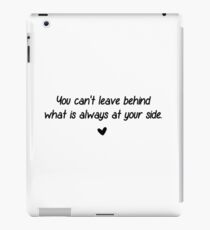 At your side iPad Case/Skin