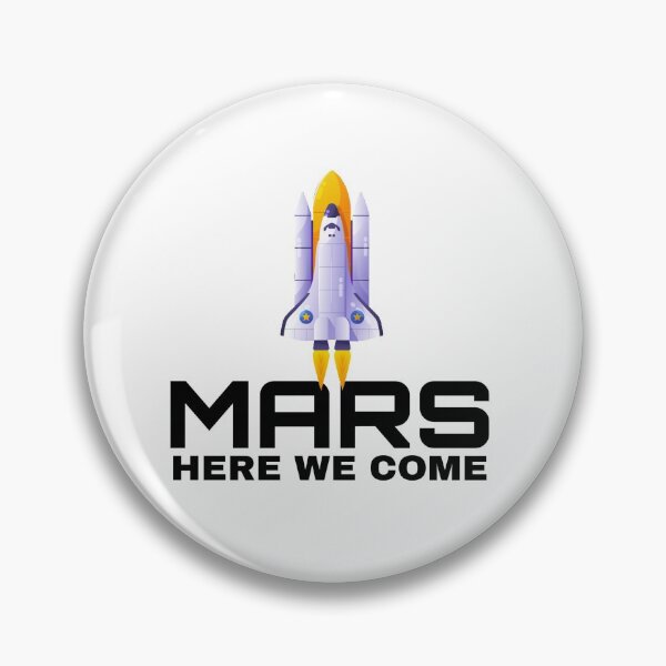 Item preview, Mars Here We Come Colonize Space Travel 23 designed and sold by ASsi-Eve.