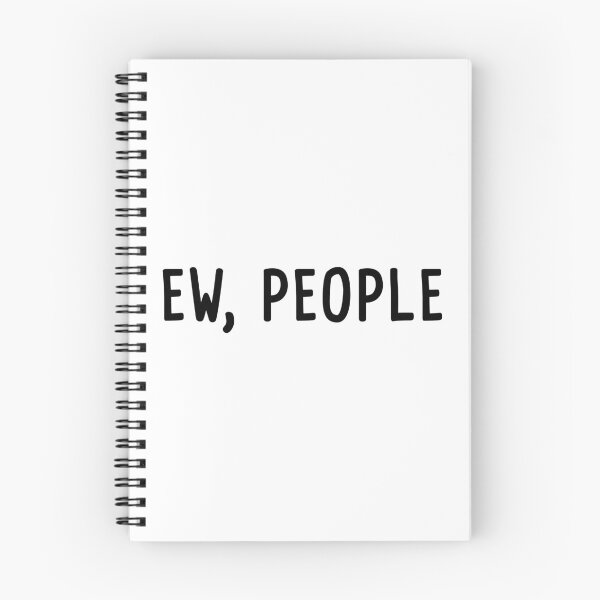 Item preview, Ew, People designed and sold by quoteedesigns.