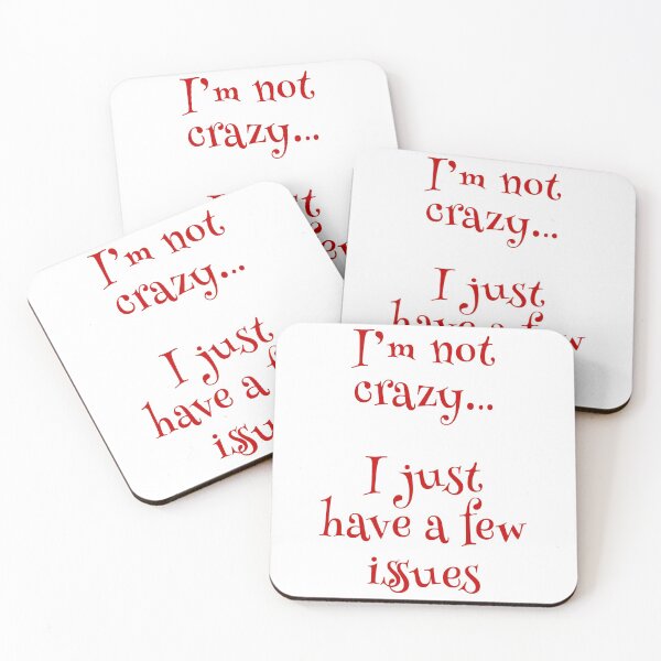 Item preview, I'm not crazy... I just have a few issues (Red-White) - designed and sold by Printerially.