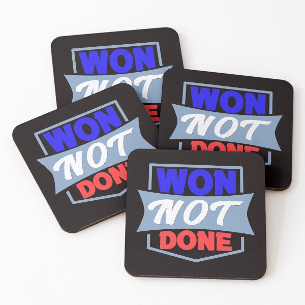 Item preview, Won Not Done - Clean Sports and Politics Saying Text Effects Gift  designed and sold by leo121687.