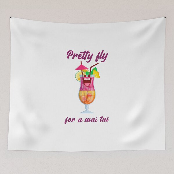 Item preview, Pretty fly for a mai tai designed and sold by Kaupasi.