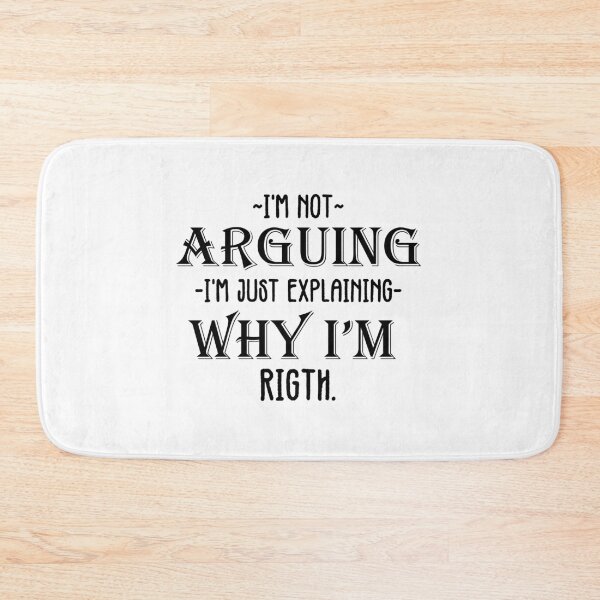 Item preview, I'm Not Arguing I'm Just Explaining Why I'm Right designed and sold by shaakir.