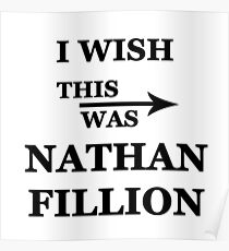I wish this was Nathan Fillion Poster