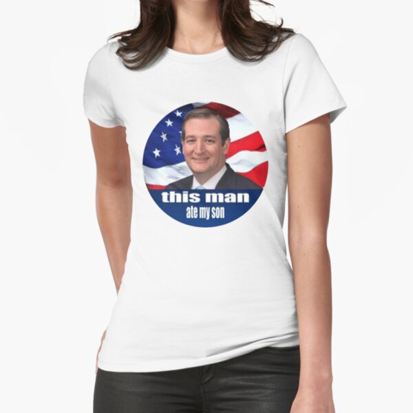 Ted Cruz is a monster 2016 Fitted T-Shirt