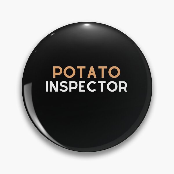Item preview, The Potato Inspector designed and sold by Gmaish.