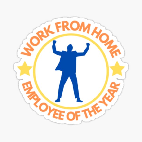 Work from home employee of the year Sticker
