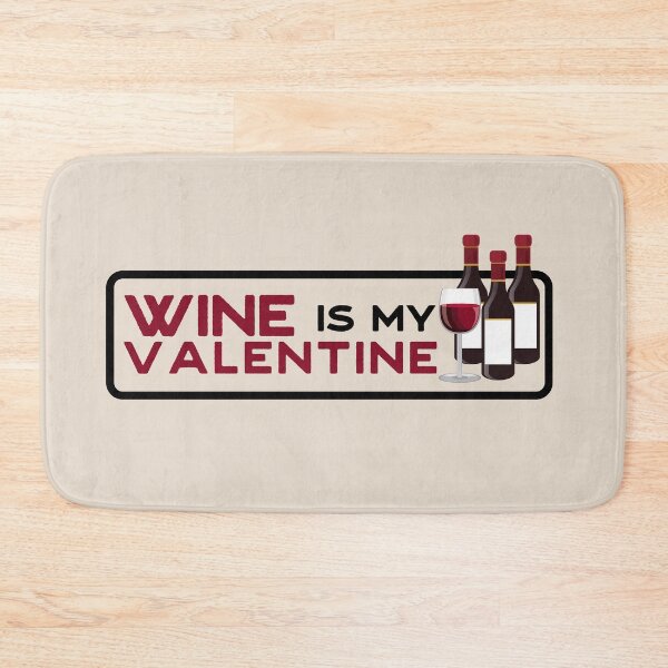Item preview, Wine is my valentine designed and sold by Atleta-Cali.