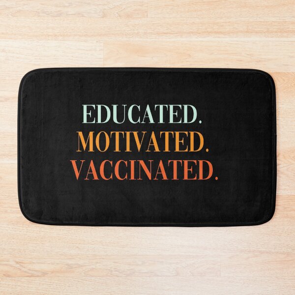 Item preview, Copy of Educated Motivated Vaccinated designed and sold by MANARCHAIBI2001.