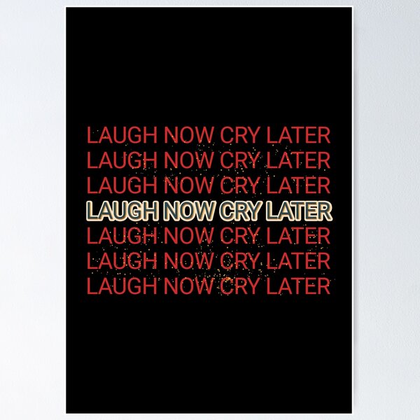 Laugh Now Cry Later Official TikTok Music