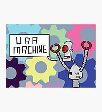 U R A MACHINE Photographic Print