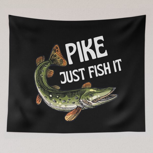 Item preview, Pike just fish it  designed and sold by ds-4.