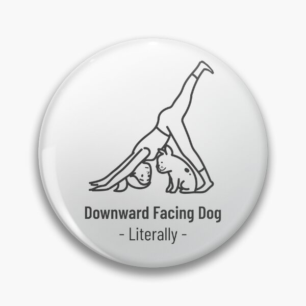 Item preview, Downward Facing Dog Literally designed and sold by Kaupasi.