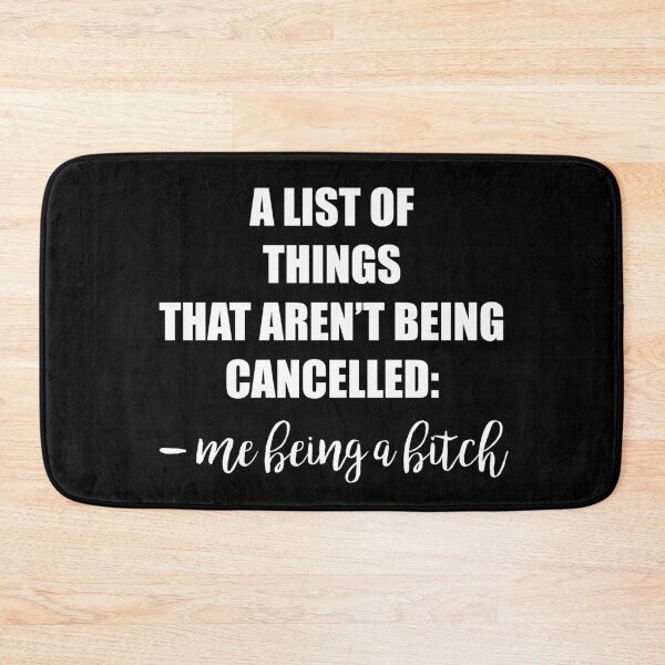 Item preview, A LIST OF THINGS THAT AREN'T BEING CANCELLED designed and sold by ContreiDesign.