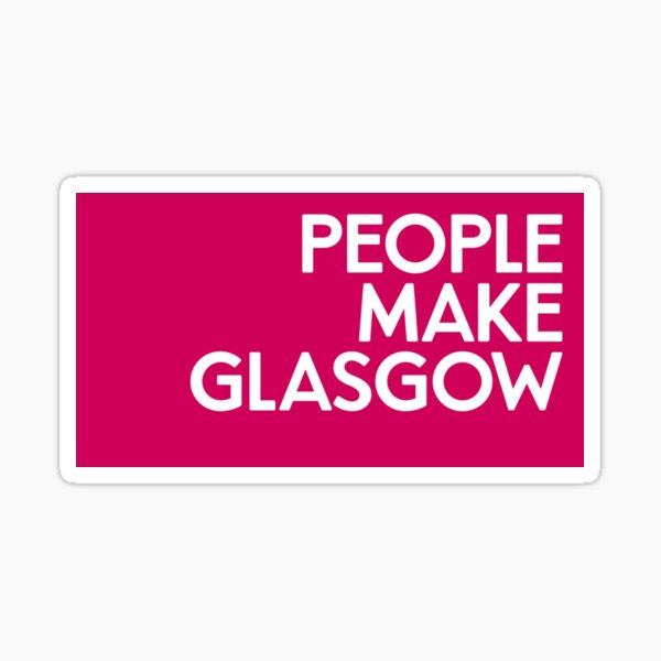 People Make Glasgow Sticker