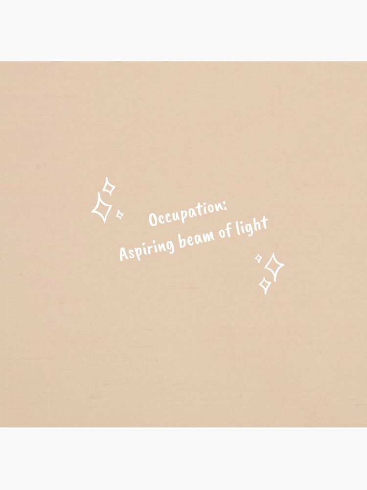 "Aspiring beam of light" Sticker for Sale by nothingprecise Redbubble