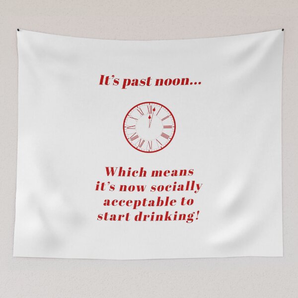 Item preview, It's past noon... start drinking! (Red-White) - designed and sold by Printerially.