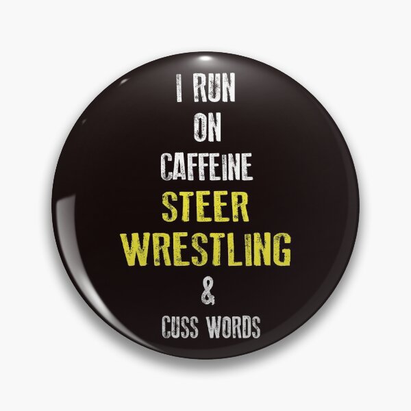 Item preview, I Run On Caffeine Steer Wrestling And Cuss Words, Steer Wrestling Quote, Steer Wrestling Design, Funny Steer wrestling designed and sold by Aerial Addicts.