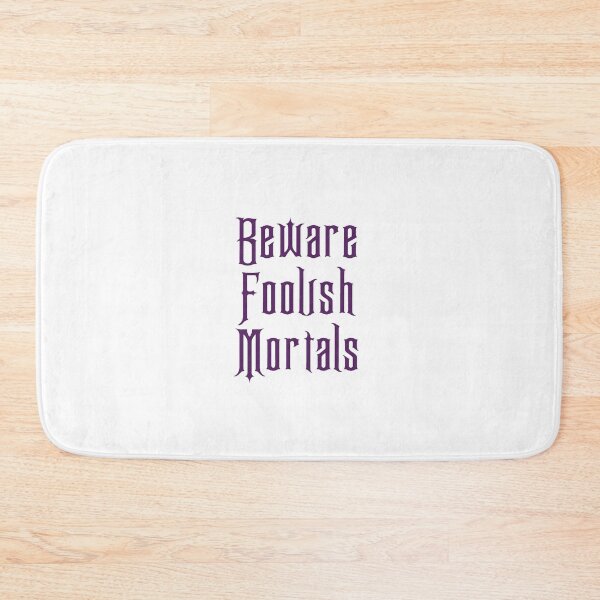 Item preview, Beware Foolish Mortals designed and sold by sarahpags.
