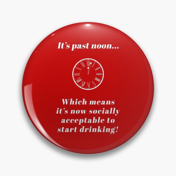 Item preview, It's past noon... start drinking! (White-Red) - designed and sold by Printerially.