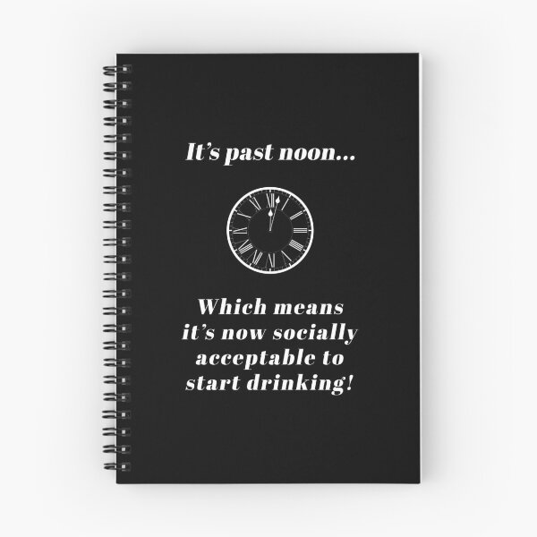Item preview, It's past noon... start drinking! (White-Black) - designed and sold by Printerially.