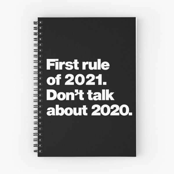 Item preview, First rule of 2021 Dont Talk about 2020 - Funny Trending Quote designed and sold by elhefe.
