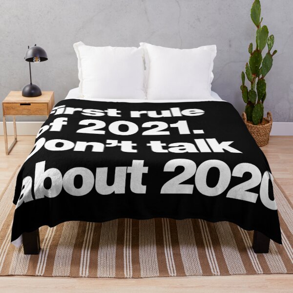 Item preview, First rule of 2021 Dont Talk about 2020 - Funny Trending Quote designed and sold by elhefe.
