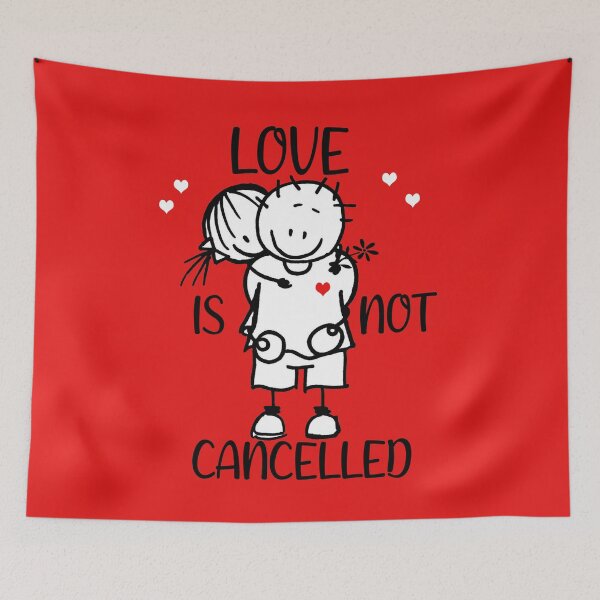 Item preview, Love Is Not Cancelled designed and sold by env1nada.