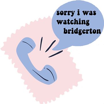 Aperçu de l'œuvre Désolé, je regardais Bridgeton de ellaalkhh