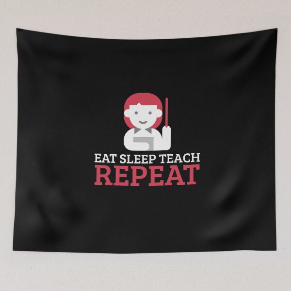 Item preview, Eat Sleep Teach Repeat designed and sold by sketchypages.