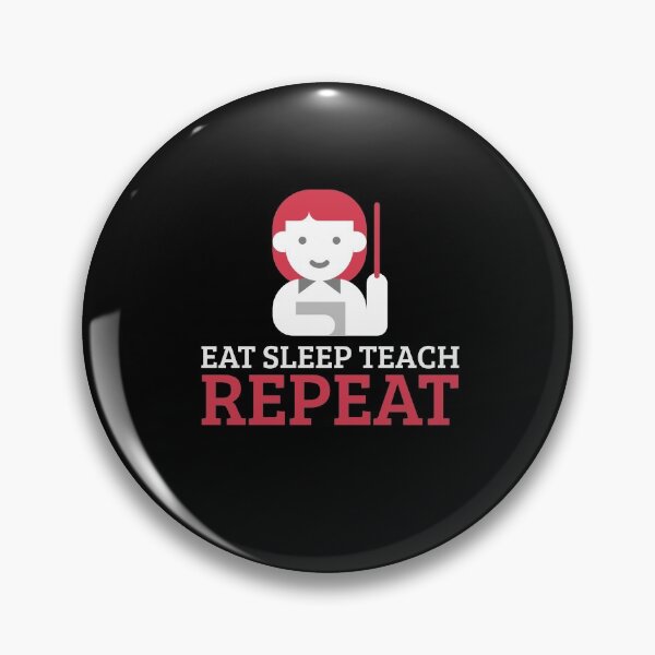 Item preview, Eat Sleep Teach Repeat designed and sold by sketchypages.
