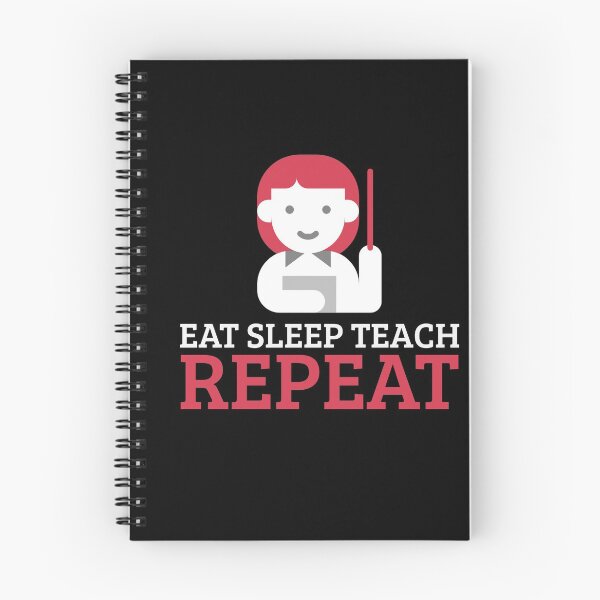 Item preview, Eat Sleep Teach Repeat designed and sold by sketchypages.