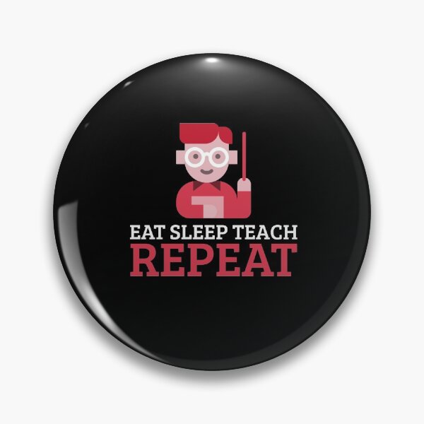 Item preview, Eat Sleep Teach Repeat designed and sold by sketchypages.
