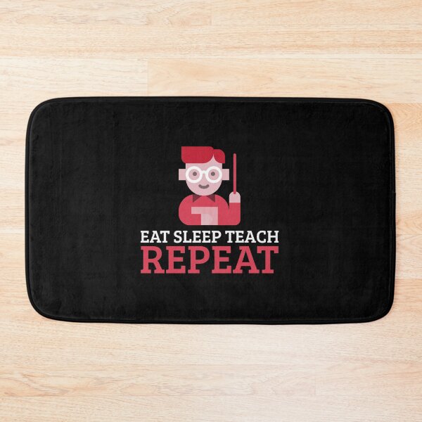 Item preview, Eat Sleep Teach Repeat designed and sold by sketchypages.