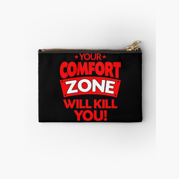Item preview, Your Comfort Zone Will Kill You! - Your Comfort Zone Is Actually A Danger Zone - Step Out Of Your Comfort Zone - Design For T-Shirts, Hardcover Journals, Drawstring Bags Etc. designed and sold by ShaykhUmer.