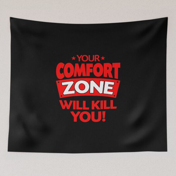 Item preview, Your Comfort Zone Will Kill You! - Your Comfort Zone Is Actually A Danger Zone - Step Out Of Your Comfort Zone - Design For T-Shirts, Hardcover Journals, Drawstring Bags Etc. designed and sold by ShaykhUmer.