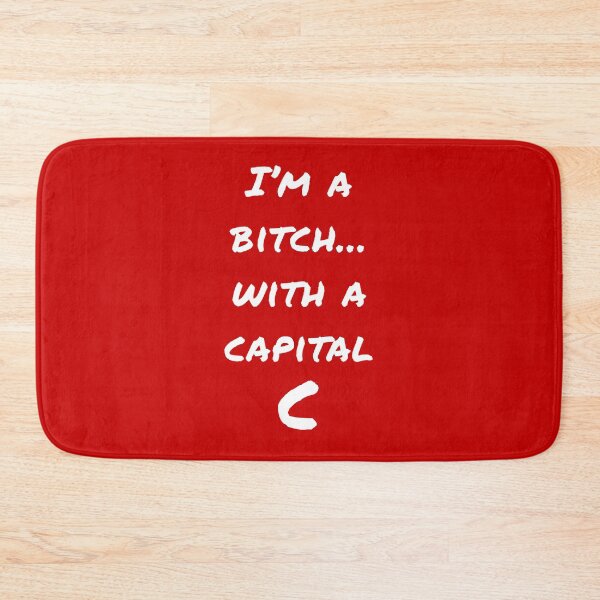 Item preview, I'm a bitch with a capital C (White-Red) - designed and sold by Printerially.