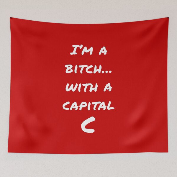 Item preview, I'm a bitch with a capital C (White-Red) - designed and sold by Printerially.