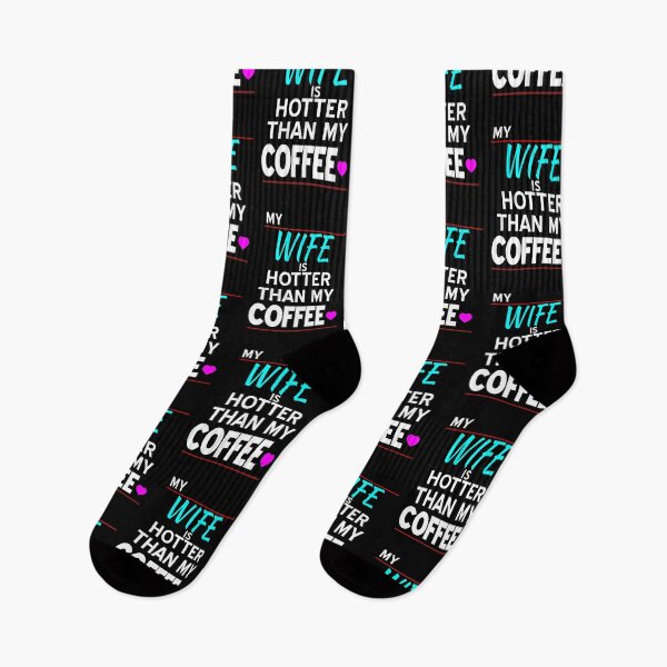 Item preview, My Wife Is Hotter Than My Coffee designed and sold by HoneyBadgerBox.