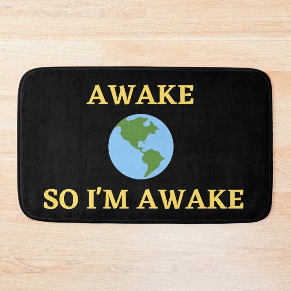 Item preview, the earth is awake so I"m awake designed and sold by GabyVGalindo.