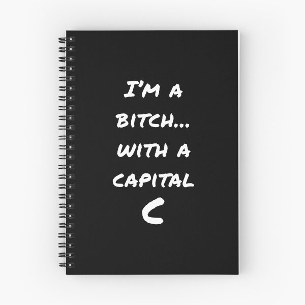 Item preview, I'm a bitch with a capital C (White-Black) - designed and sold by Printerially.